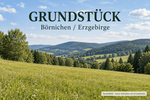 Wunderschönes 1.510m² Baugrundstück in Börnichen Erzgebirge - Grundstück Börnichen/Erzgebirge Erzgebirge | Angebot:27427111